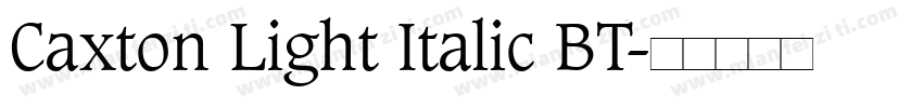 Caxton Light Italic BT字体转换